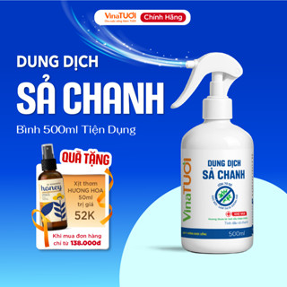 Cồn xịt dung dịch Sả Chanh Vina TƯƠI 500ml thơm tự nhiên tiện dụng dễ dùng