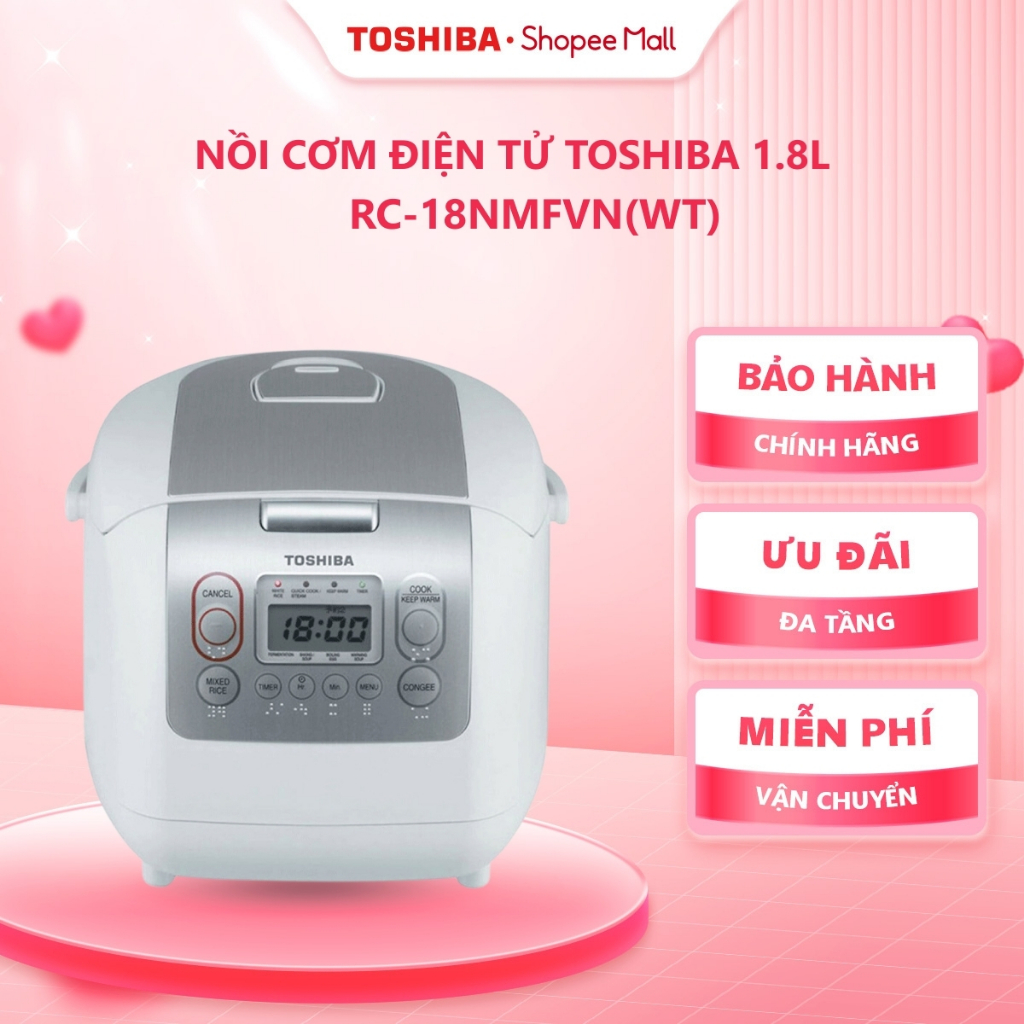 Nồi cơm điện tử Toshiba 1.8L/1L RC-18NMFVN(WT)/RC-10NMFVN(WT) - Hàng chính hãng |HỎA TỐC HCM|