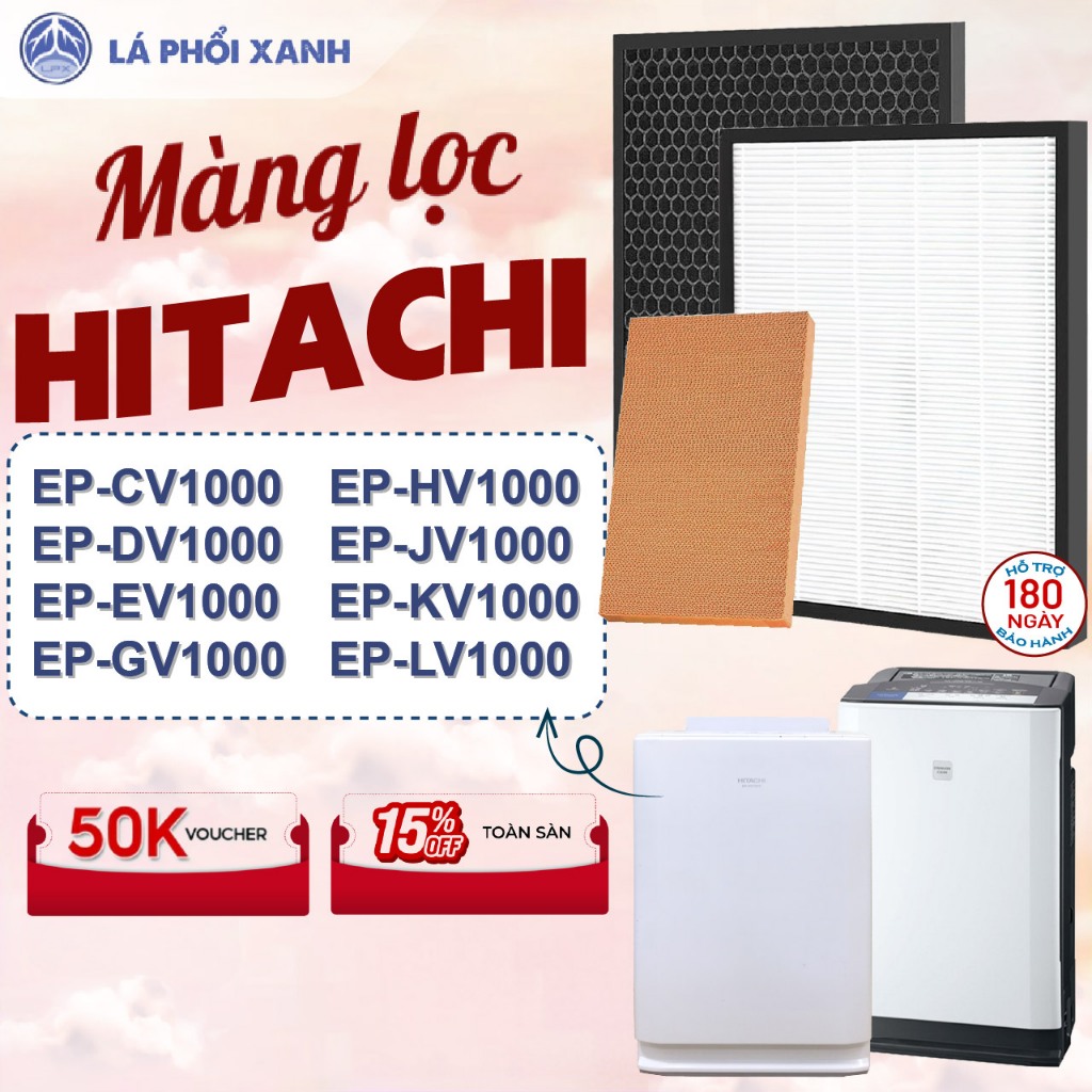 Màng lọc không khí Hitachi EP-CV1000, EP-DV1000, EP-EV1000, EP-GV1000, EP-HV1000, EP-JV1000, EP-KV10