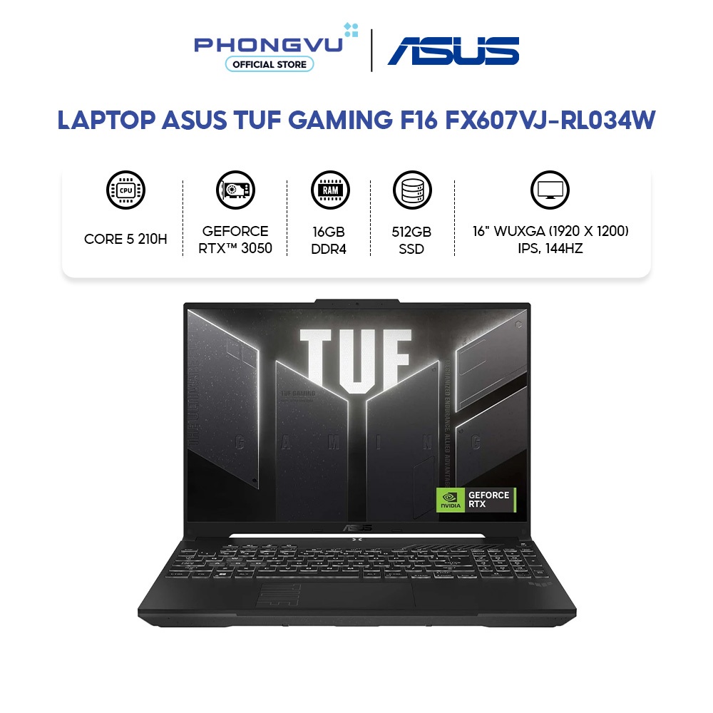 Laptop Asus TUF Gaming F16 FX607VJ-RL034W - RAM 16GB - 512GB SSD - RTX 3050 - Bảo hành 24 tháng