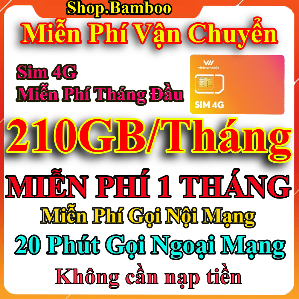 Sim 4G FREE 1 Tháng - 7GB/ngày - 210gb/tháng - 20 Phút Gọi Ngoại Mạng - Sim 4G Vietnamobile Miễn Phí 1 Tháng