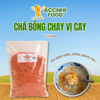 CHÀ BÔNG CHAY VỊ CAY túi 1kg - Accnhi Food