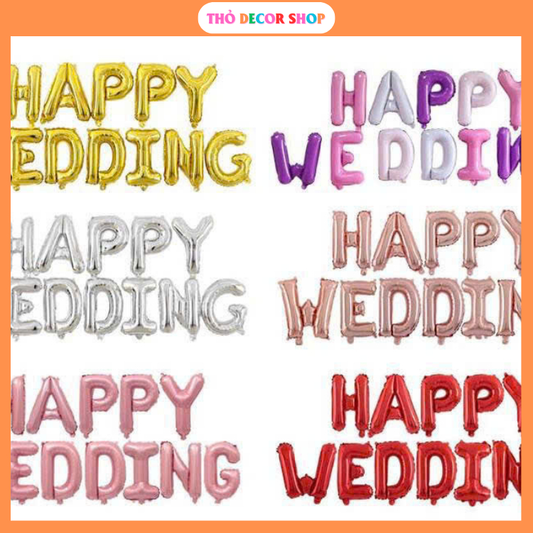 Set Bóng Bay Chữ Cưới Happy Wedding Trang Trí Phòng Cưới Tân Hôn NM400