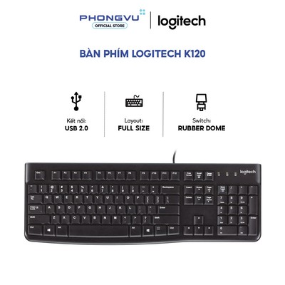Bàn phím Logitech K120 - Full Size 104 Phím - Chống tràn nước - Bảo hành 3 năm