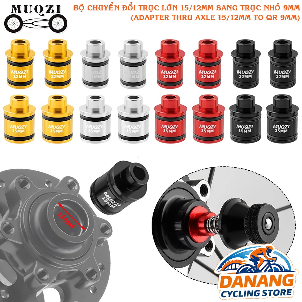 Bộ Chuyển Đổi Trục Xe Đạp MUQZI – Adapter Thru Axle 12mm/15mm Sang Trục QR 9mm