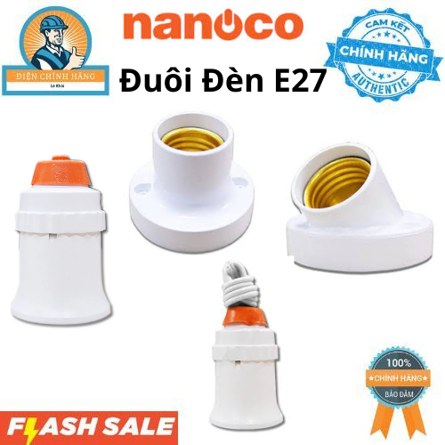 Đuôi Đèn E27 Nanoco Các Loại Đuôi Đa Dạng NAE2790W Chính Hãng Nanoco