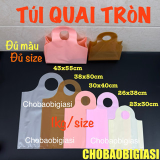 {1kg/size} Túi xách QUAI TRÒN đủ màu đủ size, túi PE bóng dẻo dai, độ dày vừa phải đựng nhẹ nhẹ-túi đựng quần áo mỹ phẩm