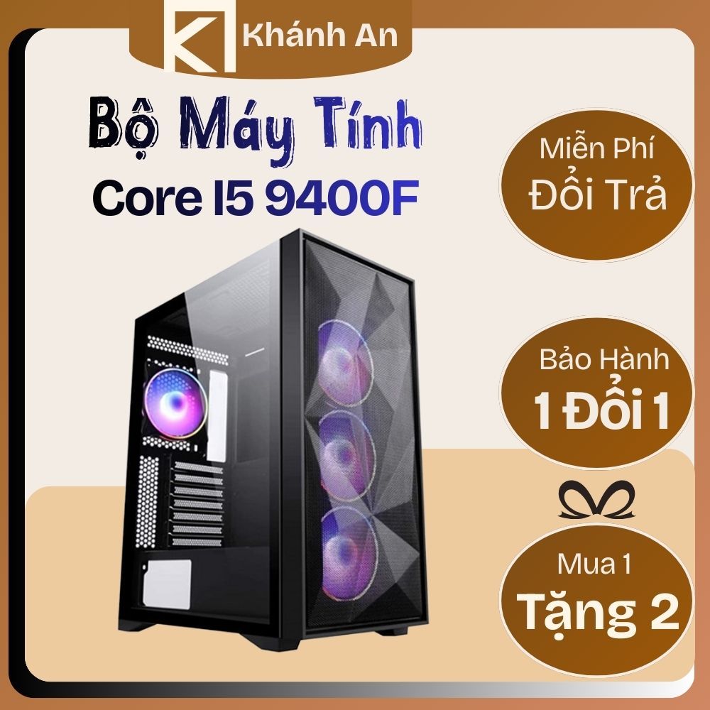 Bộ Máy Tính Để Bàn i5 9400F | Ram 8GB Dr4 | SSD 120GB | Main H310 VGA tự Chọn
