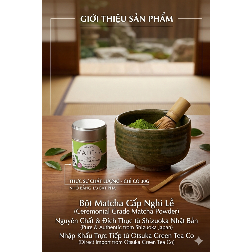 <VỤ XUÂN 2025 > Matcha nghi lễ Ceremonial Grade Matcha - Otsuka Green Tea xuất trực tiếp từ Nhật Bản