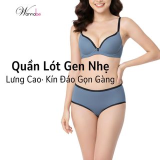 Quần lót gen nữ WANNABE quần nịt bụng nhẹ lưng cao ôm trọn vòng 2 giúp eo thon gọn hơn KQLT12