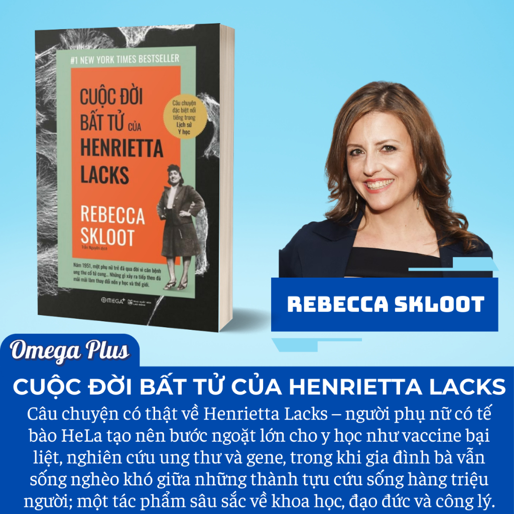 Sách - Cuộc Đời Bất Tử Của Henrietta Lacks (Omega Plus)