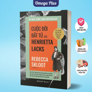 Sách - Cuộc Đời Bất Tử Của Henrietta Lacks (Omega Plus)