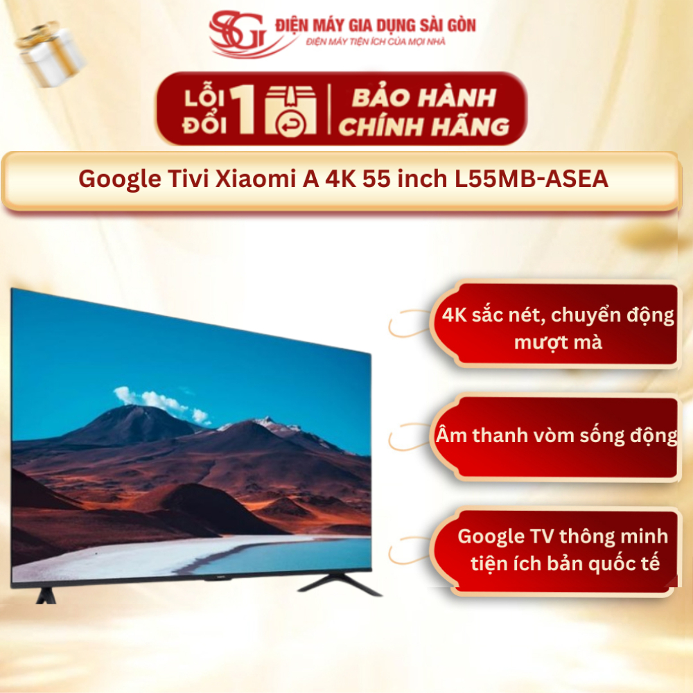 [Mới 2025] Google Tivi Xiaomi A 4K 55 inch L55MB-ASEA 2026