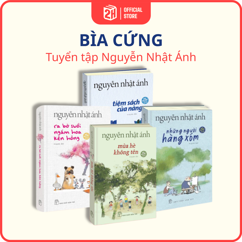 Tuyển tập Nguyễn Nhật Ánh BÌA CỨNG, truyện ngắn Nguyễn Nhật Ánh, tặng kèm bookmark - 2H Books