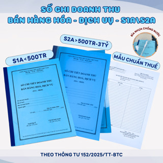 Sổ doanh thu S1A S2A hộ kinh doanh mẫu khổ A4 A5 theo Thông tư 152 mẫu sổ 2026 Zeno
