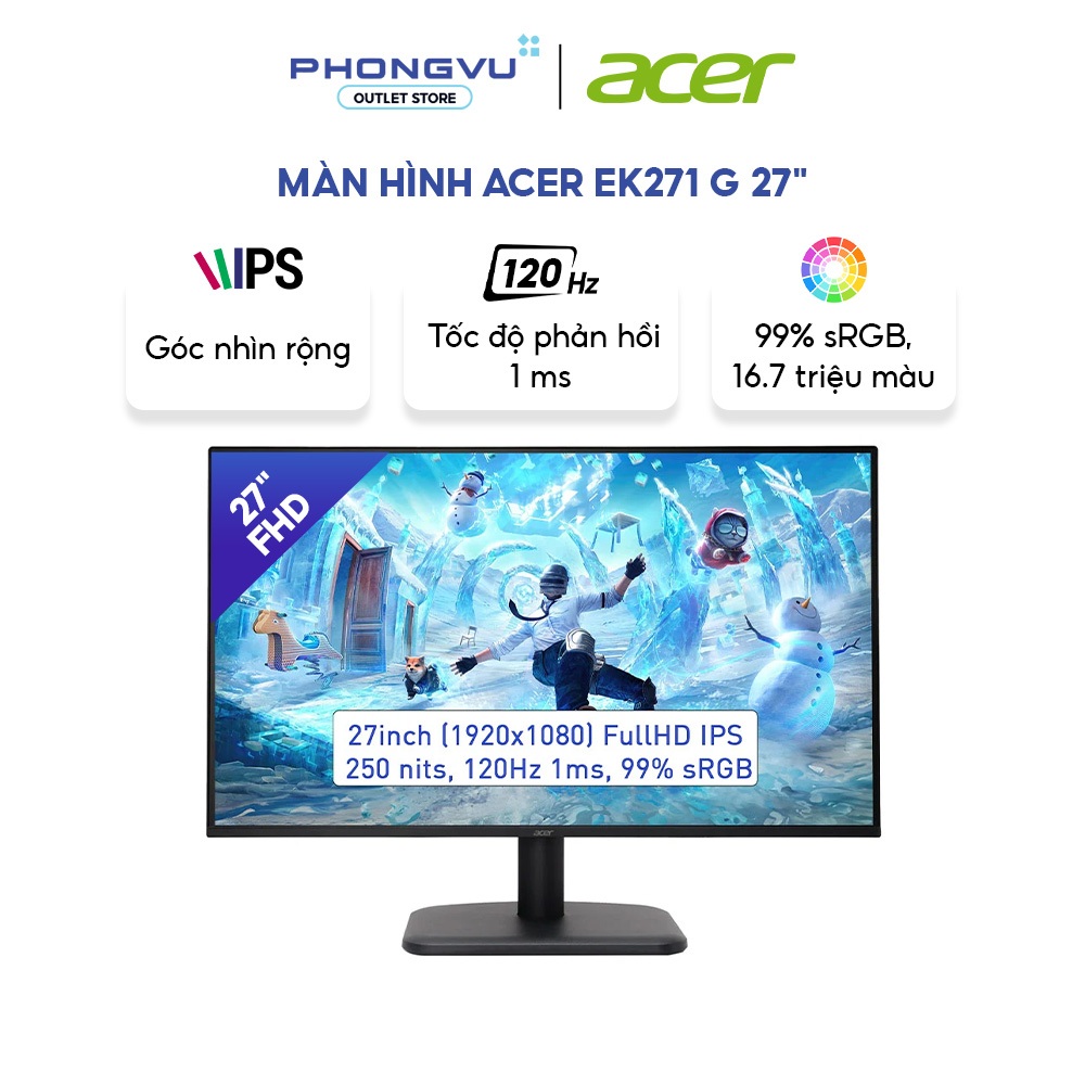 Màn hình Acer EK271 G 27'' - FHD 1920 x 1080 - 120Hz - IPS - 1ms - Chống chói - Bảo hành 36 tháng