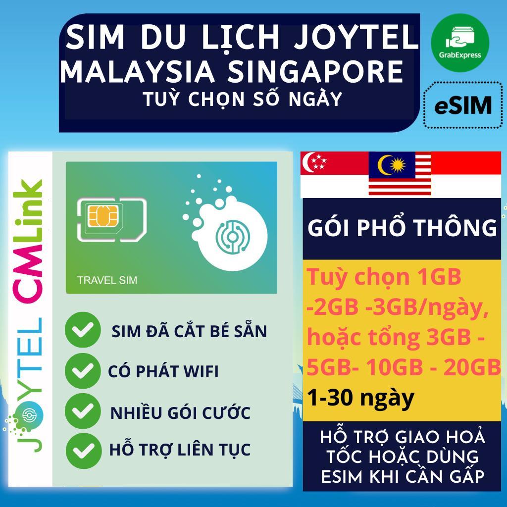 Sim Du Lịch Singapore Malaysia CMLink JOYTEL Tốc Độ Cao Hỗ trợ Giao Nhanh và Esim
