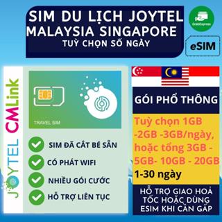 Sim Du Lịch Singapore Malaysia CMLink JOYTEL Tốc Độ Cao Hỗ trợ Giao Nhanh và Esim