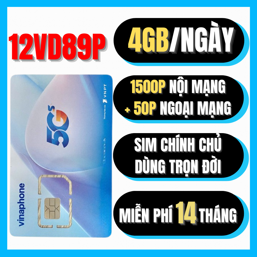 ESIM/ SIM VINA 4G 12VD89P ( Miễn Phí 14 Tháng ) Free 4GB/Ngày Nghe Gọi Thả Ga - Sim Chính Chủ 100%