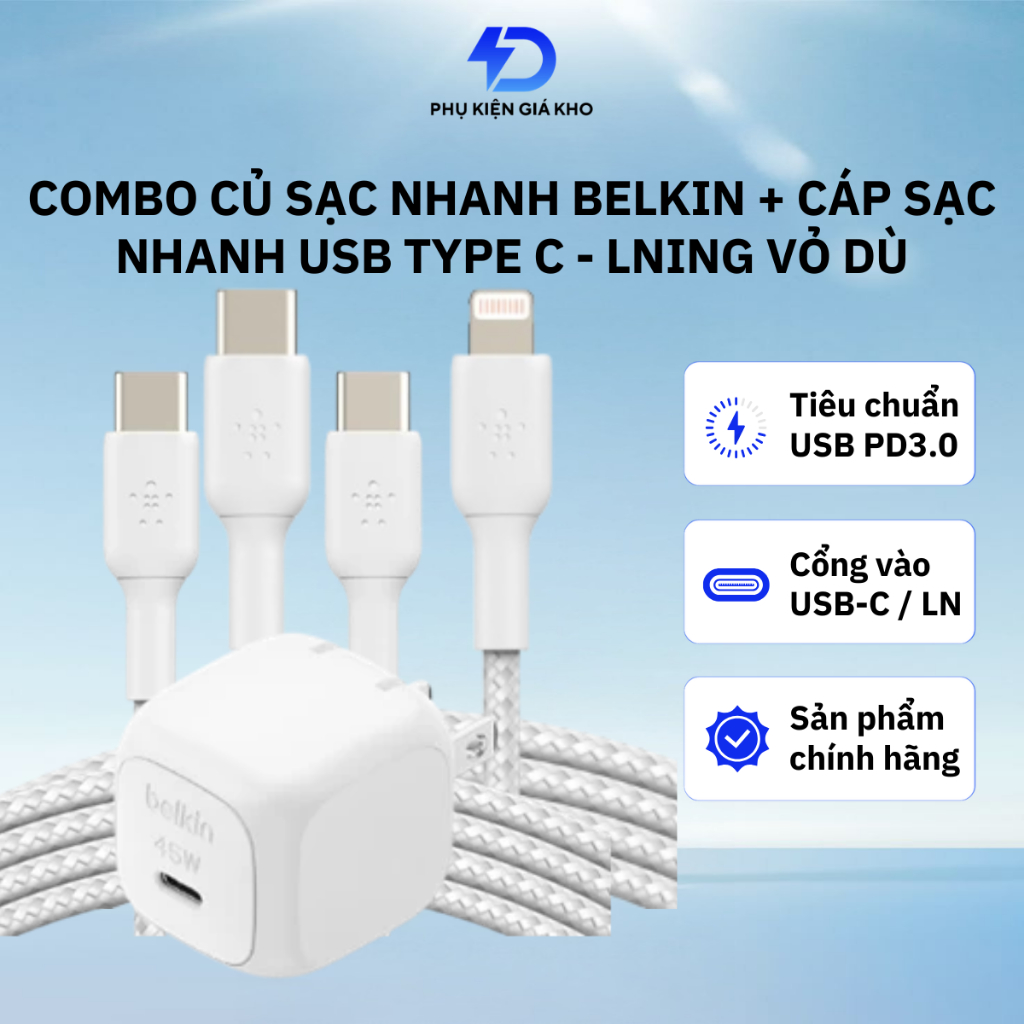Combo Củ sạc nhanh 25W / 30W / 45W Belkin + Cáp sạc nhanh USB C - Type C 60W / 30W LNing vỏ dù