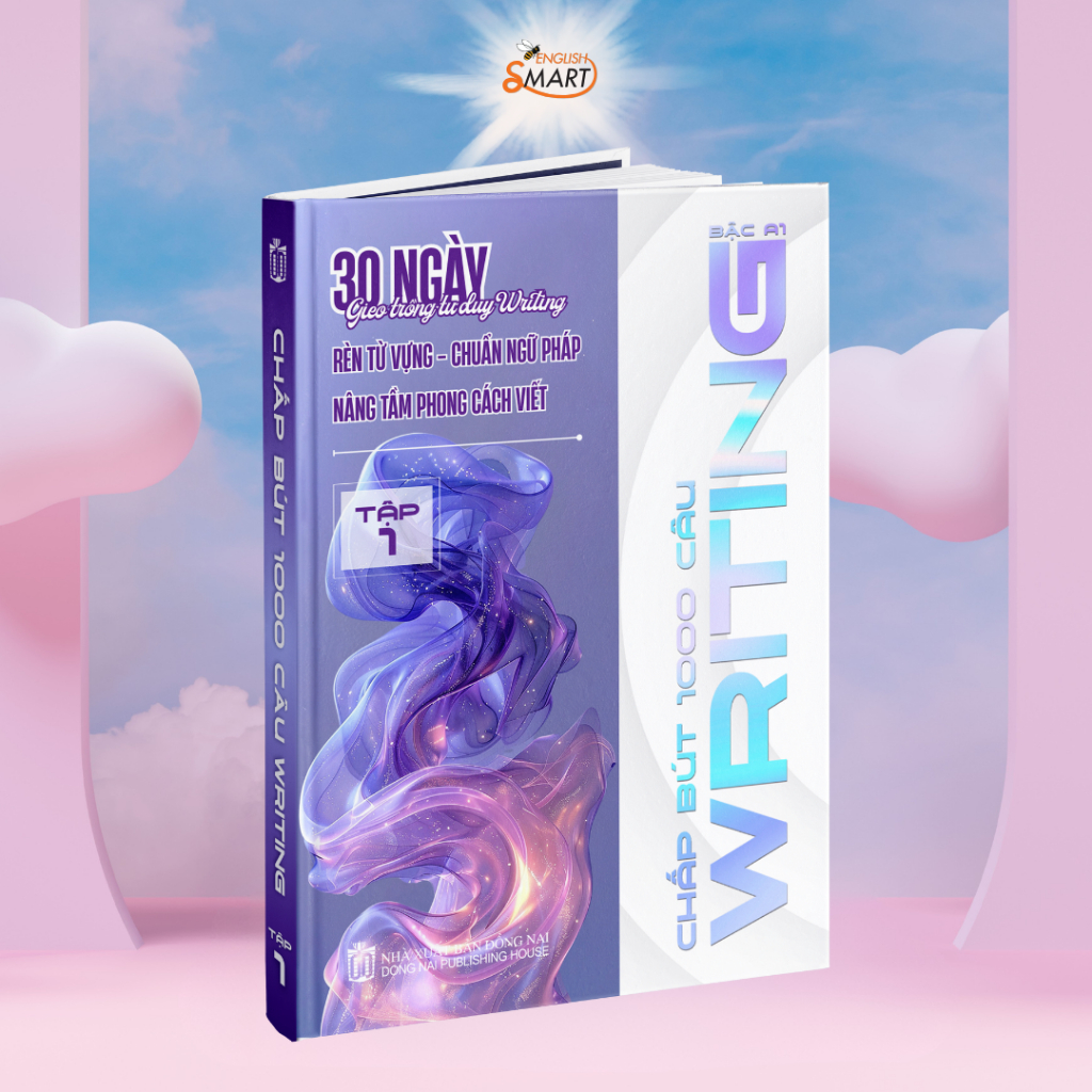Sách Chấp Bút 1000 Câu Writing – 30 Ngày Gieo Trồng Tư Duy Writing- Smart English [Kèm Audio Và Đáp Án]