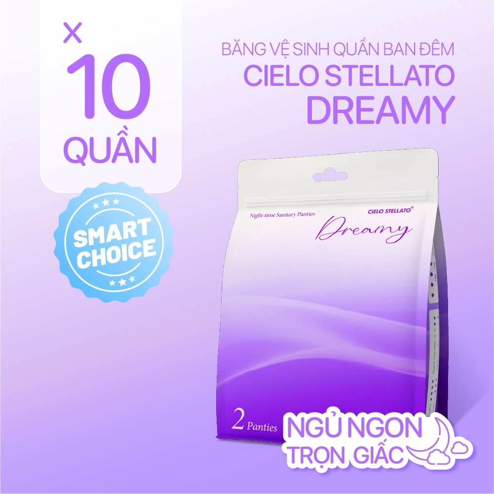 Combo 10 băng vệ sinh quần ban đêm Cielo Stellato DREAMY, chống tràn tuyệt đối, khô thoáng suốt đêm