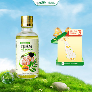 Tinh dầu tràm nguyên chất Mệ Đoan giúp giữ ấm phòng cảm lạnh 50ml,100ml