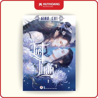 Sách - Liệt Thần, Tác giả Giao Chi, sách ngôn tình, Huy Hoàng Bookstore
