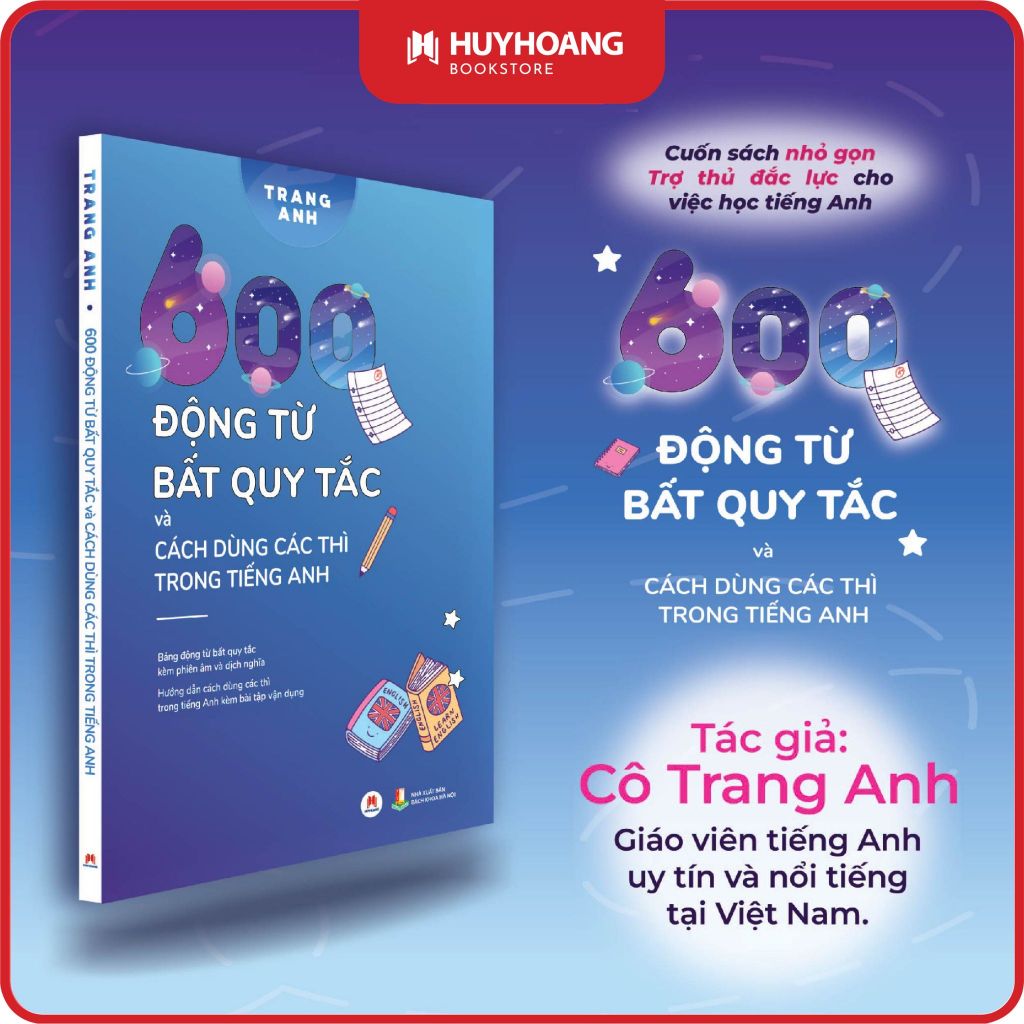 Sách - 600 Động Từ Bất Quy Tắc Và Cách Dùng Các Thì Trong Tiếng Anh (Tái Bản 2024)