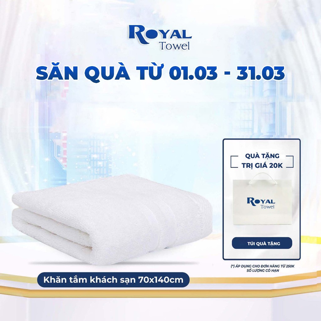 Khăn Tắm Khách Sạn Royal 70x140cm 400g Với Sợi Bông Cotton Dày Thấm Hút Tốt