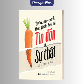 Sách Detox, Low-carb, thực phẩm hữu cơ...Tin đồn & Sự thật