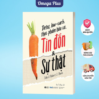 Sách Detox, Low-carb, thực phẩm hữu cơ...Tin đồn & Sự thật