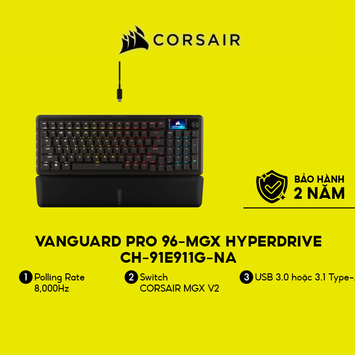 Bàn phím Corsair VANGUARD PRO 96-MGX Hyperdrive-BLK/CH-91E911G-NA