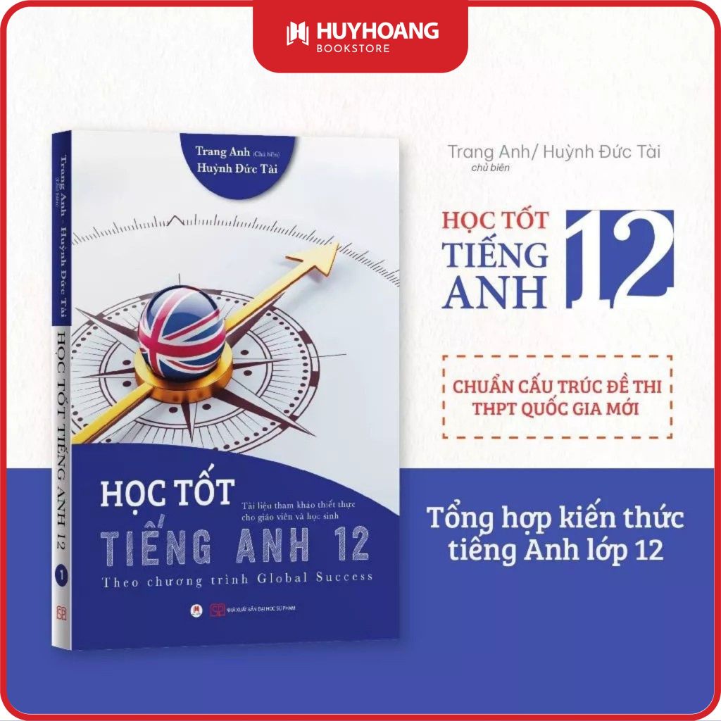 Sách - Học Tốt Tiếng Anh 12 - Theo chương trình Global Success,  sách cô Trang Anh, Huy Hoàng Books