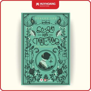 Sách Cô Gái Dưới Tầng Hầm, Tiểu Thuyết Kinh Điển, Huy Hoàng Bookstore