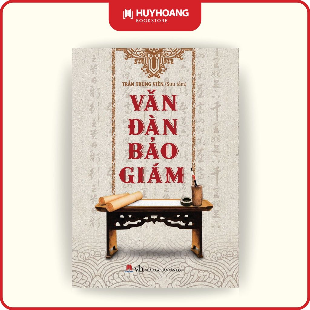 Sách Văn Đàn Bảo Giám, các tác phẩm thi ca của những bậc tiền nhân, Huy Hoàng Bookstore