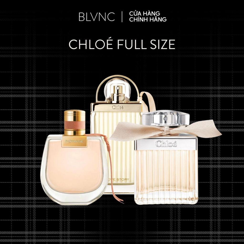 [BLANC] TỔNG HỢP Nước hoa Nữ FULLSIZE - Chloe