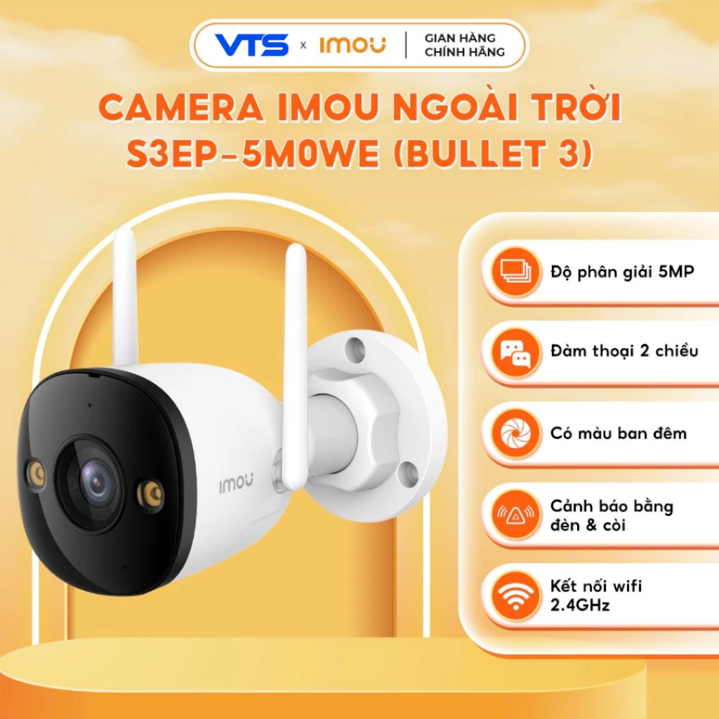 Camera Wifi IMOU Bullet 3 S3EP 3MP/5MP Kim Loại, Full Color, Đàm Thoại 2 Chiều, Báo Động