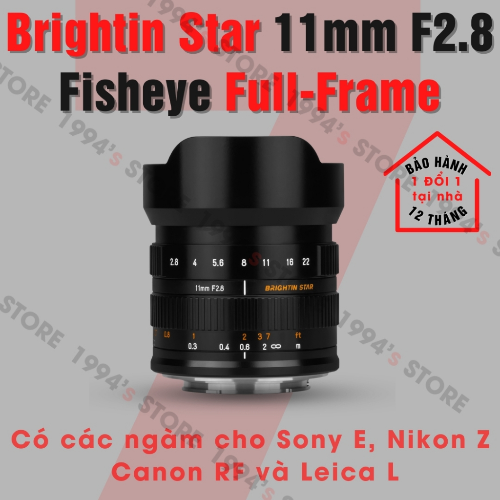Ống kính Brightin Star 11mm F2.8 Fisheye Lens Full-Frame cho Sony E, Nikon Z, Canon RF, Leica L