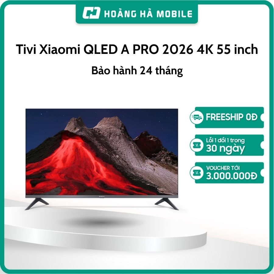 Google Tivi Xiaomi QLED A PRO 2026 4K 55 inch L55MB-APSEA