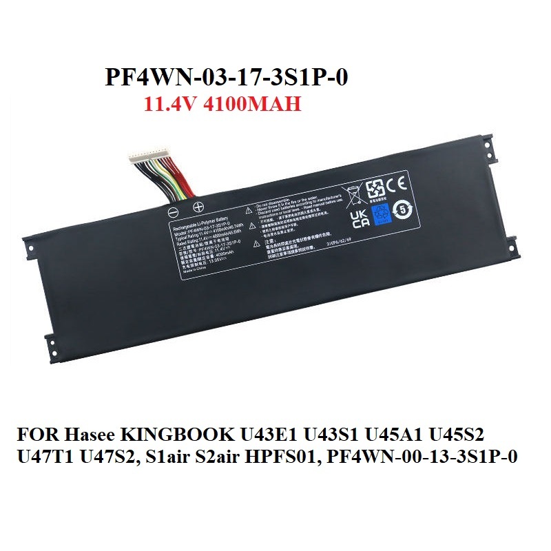 PIN Zin Laptop PF4WN-03-17-3S1P-0 Hasee KINGBOOK U43E1 U43S1 U45A1 U45S2 U47T1 U47S2 PF4WN-00-13-3S1