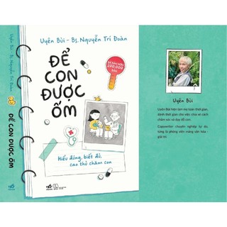 Sách - Để Con Được Ốm - Tái bản 2026 - Uyên Bùi - BS Trí Đoàn - Nhã Nam