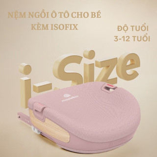 Ghế ngồi ô tô , Đệm nâng ghế cho bé 3-12 tuổi chuẩn an toàn i- Size R129 kèm ISOFIX