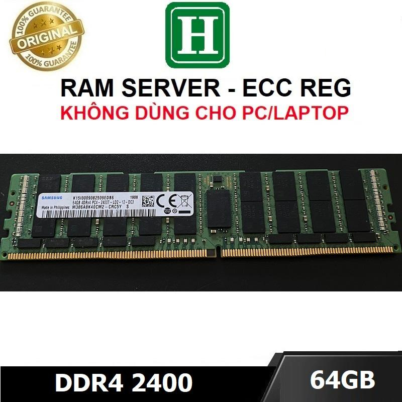 Ram SERVER ECC REG 64GB DDR4 bus 2133, 2400, 2666, 2933 hàng chính hãng bảo hành 03 tháng