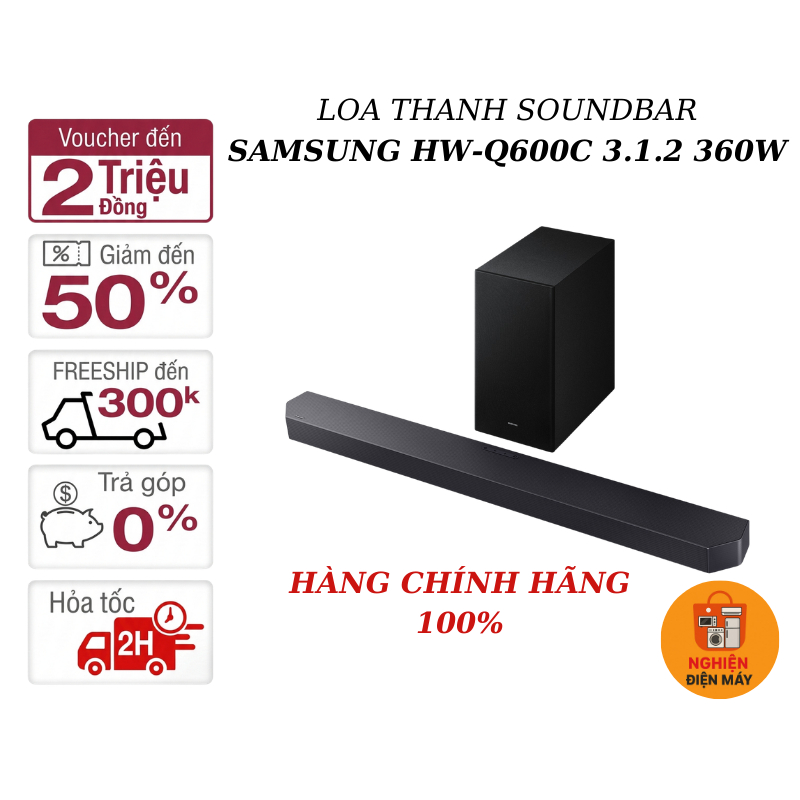 Loa Thanh Soundbar Samsung HW-Q600C 3.1.2 360W Hàng Chính Hãng 100% Bảo Hành 12 Tháng