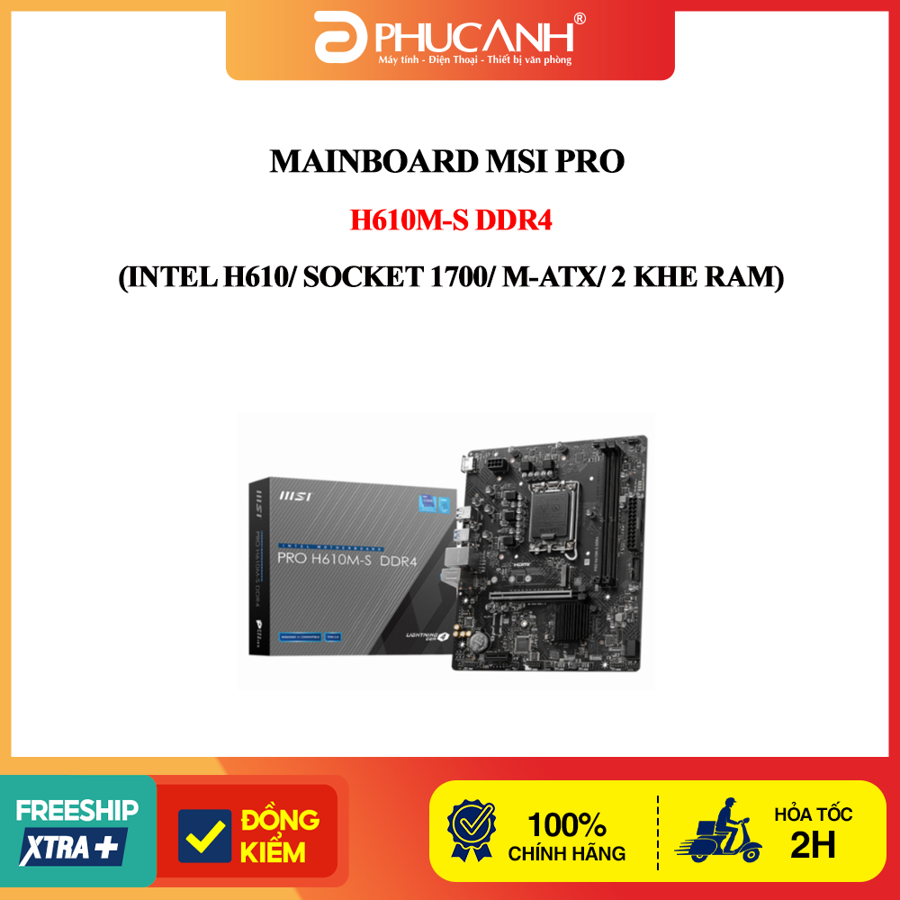 Bo mạch chủ MSI PRO H610M-S DDR4 (Intel H610/ Socket 1700/ M-ATX/ 2 khe ram)