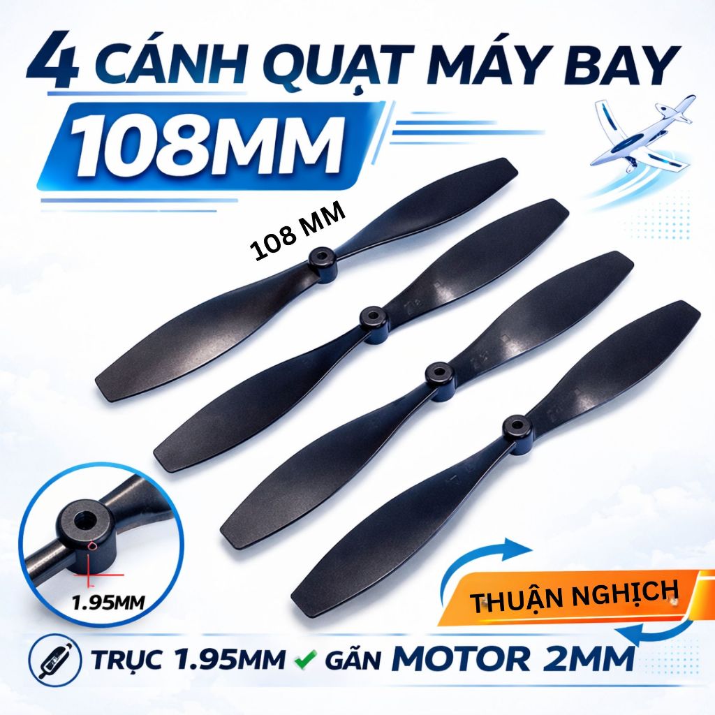 4 Cánh Quạt 108mm Thuận Nghịch – Trục 1.95mm Gắn Motor 2mm – Cánh Quạt Máy Bay Tàu Lượn / STEM DIY LK0300
