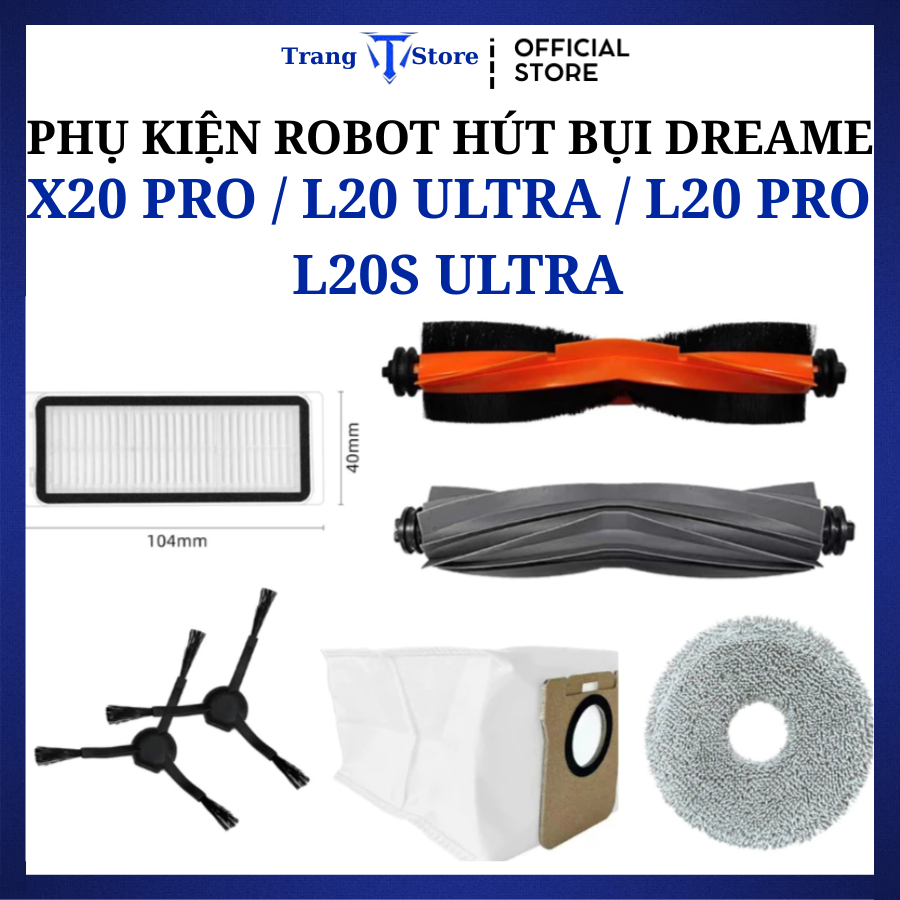 Phụ kiện Robot hút bụi Dreame X20 Pro Dreame L20 Ultra L20 Pro L20s Ultra_ Phụ Kiện Thay Thế