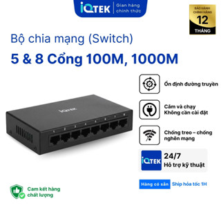 [IQTEK] Bộ chia mạng vỏ kim loại, Switch Ethernet 5 port 8 port 100M 1000M Gigabit, BH 12 tháng