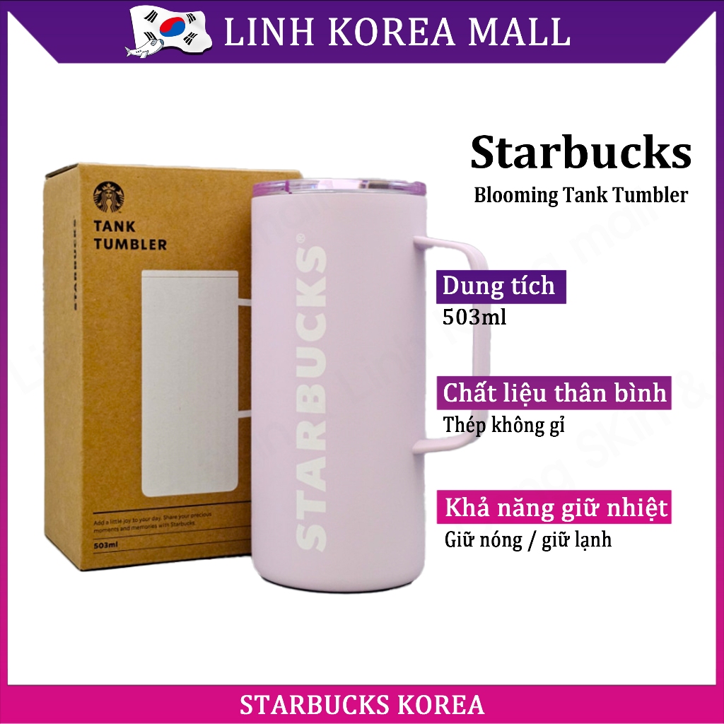 [Starbucks Hàn Quốc] Bình Giữ Nhiệt Starbucks Blooming Tank Tumbler 503ml